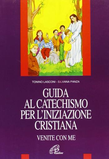 Venite con me. Guida al catechismo per l'iniziazione cristiana - Tonino Lasconi, Silvana Panza - Libro Paoline Editoriale Libri 1991, Progetto catechistico italiano | libraccio.click