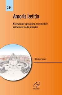 Amoris laetitia. Esortazione apostolica postsinodale sull'amore nella famiglia - Francesco (Jorge Mario Bergoglio) - Libro Paoline Editoriale Libri 2016, Magistero | libraccio.click
