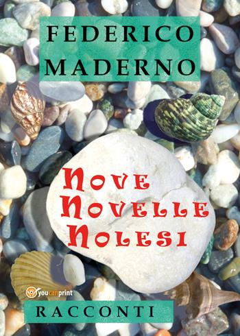 Nove novelle nolesi - Federico Maderno - Libro Youcanprint 2019 | libraccio.click