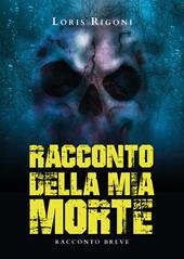 Racconto della mia morte