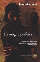 La moglie perfetta. I nuovi casi del commissario Balistreri
