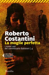 La moglie perfetta. I nuovi casi del commissario Balistreri