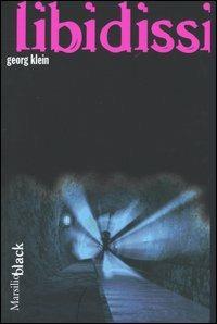 Libidissi - Georg Klein - Libro Marsilio 2004, Black | libraccio.click