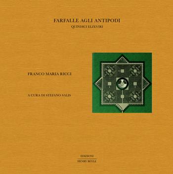 Farfalle agli antipodi. Quindici elzeviri - Franco Maria Ricci, Tim Parks - Libro Henry Beyle 2022 | libraccio.click