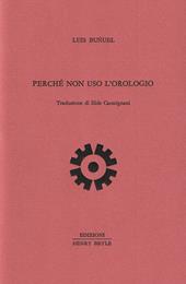 Perché non uso l'orologio