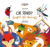 Chi sono? Scopri gli animali. Ediz. a colori