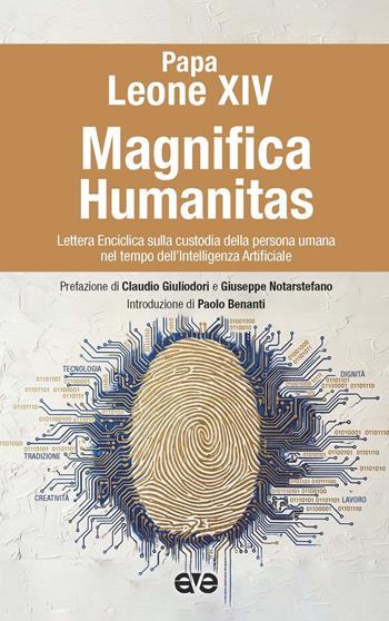 Magnifica humanitas. Lettera Enciclica sulla custodia della persona umana nel tempo dell’intelligenza artificiale - Leone XIV (Robert Francis Prevost) - Libro AVE 2026, Presenza pastorale | libraccio.click