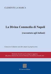 La Divina commedia di Napoli (raccontata agli italiani)