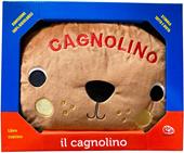 Il cagnolino. Libro cuscino. Ediz. a colori