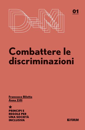 Combattere le discriminazioni. Principi e regole per una società inclusiva - Francesco Billotta, Anna Zilli - Libro Forum Edizioni 2021, Diversa-mente | libraccio.click