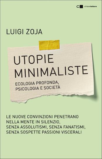 Utopie minimaliste. Ecologia profonda, psicologia e società - Luigi Zoja - Libro Chiarelettere 2021, Tascabili | libraccio.click