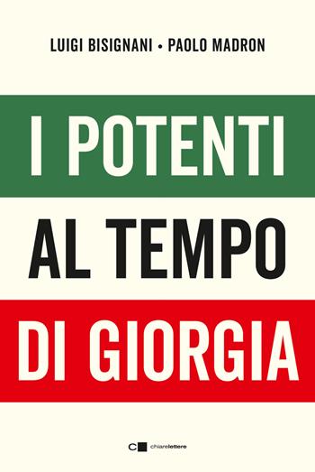 I potenti al tempo di Giorgia - Luigi Bisignani, Paolo Madron - Libro Chiarelettere 2023, Reverse | libraccio.click