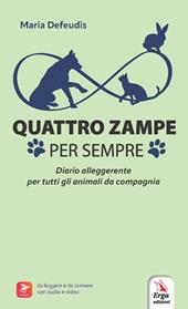 Quattro zampe per sempre. Con audio e video