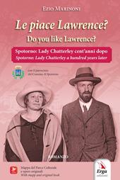 Le piace Lawrence? Spotorno: Lady Chatterley cent'anni dopo-Do you like Lawrence? Spotorno: Lady Chatterley a hundred years later. Ediz. bilingue. Con materiali multimediali