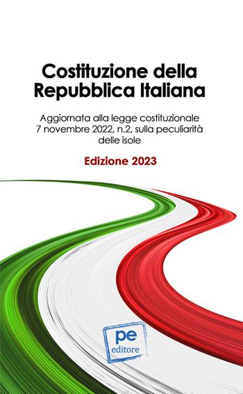 Costituzione della Repubblica Italiana. Ediz. 2023  - Libro Primiceri Editore 2023, FastLaw | libraccio.click