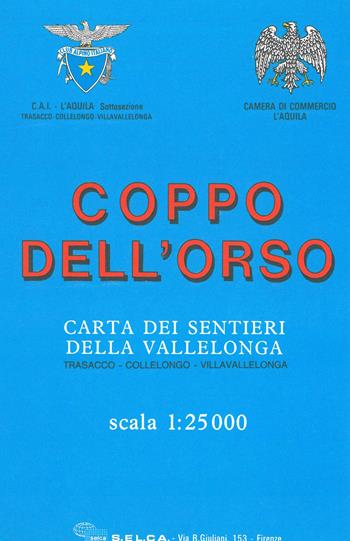 Coppo dell'Orso. Carta dei sentieri della Vallelonga. Trasacco, Collelongo, Villavallelonga 1:25.000  - Libro Global Map 2022, Carte escursionistiche S.E.L.C.A. | libraccio.click