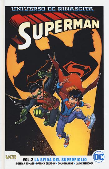 Universo DC. Rinascita. Superman. Vol. 2: La sfida del superfiglio - Peter J. Tomasi, Patrick Gleason, Doug Mahnke - Libro Lion 2018, DC Comics | libraccio.click