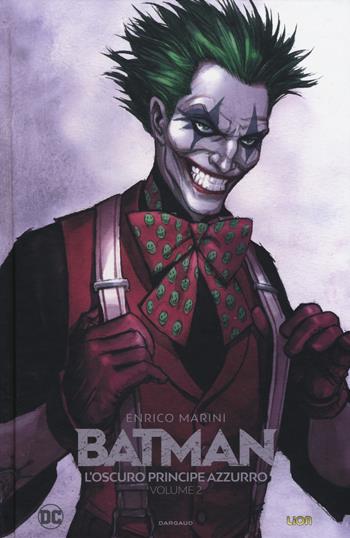 L' oscuro principe azzurro. Batman. Vol. 2 - Enrico Marini - Libro Lion 2019, DC Deluxe | libraccio.click