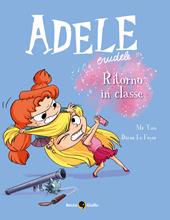 Adele crudele. Vol. 9: Ritorno in classe