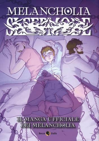 Melancholia. Sleepmode - Melancholia, Jasmine Turani, Megan Stancanelli - Libro Becco Giallo 2022, Unplugged | libraccio.click