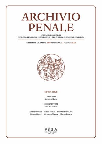 Archivio penale. Rivista quadrimestrale di diritto, procedura e legislazione penale, speciale, europea e comparata (2020). Vol. 3  - Libro IUS Pisa University Press 2021 | libraccio.click
