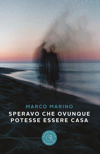 Speravo che ovunque potesse essere casa - Marco Marino - Libro bookabook 2019, Narrativa | libraccio.click