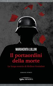 Il portaordini della morte. La lunga marcia di Hellion Graimlart