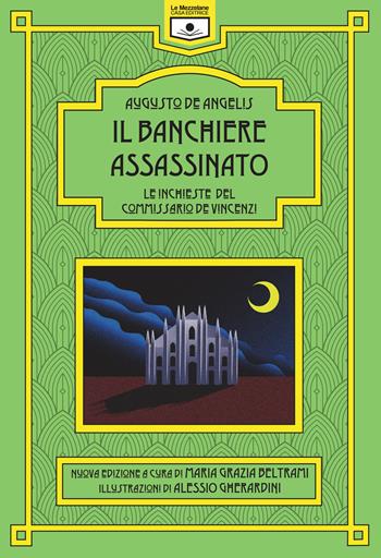 Il banchiere assassinato. Le inchieste del commissario De Vincenzi - Augusto De Angelis - Libro Le Mezzelane Casa Editrice 2021, Enigmi | libraccio.click
