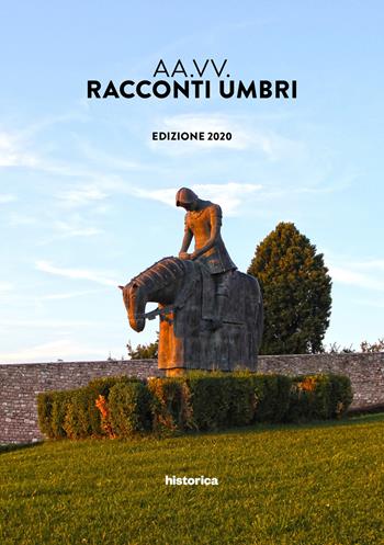 Racconti umbri  - Libro Historica Edizioni 2020 | libraccio.click