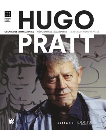 Hugo Pratt. Geografie immaginarie-Imaginary geographies-Géographies imaginaires. Ediz. multilingue  - Libro Sillabe 2025 | libraccio.click
