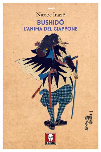 Bushido. L'anima del Giappone - Inazo Nitobe - Libro Lindau 2019, I bambù | libraccio.click