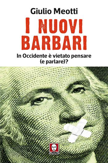 I nuovi barbari. In Occidente è vietato pensare (e parlare)? - Giulio Meotti - Libro Lindau 2023, I Draghi | libraccio.click