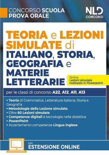 Concorso Scuola. Teoria e lezioni simulate di italiano, storia, geografia e materie letterarie. Con espansioni online  - Libro Nld Concorsi 2024 | libraccio.click