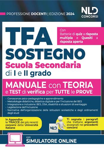 TFA. Docenti di sostegno scuola secondaria di I e II grado. Manuale di preparazione con teoria, quesiti e test. Teoria + Quiz + Tracce per tutte le prove. Nuova ediz. - Alessandro Barca, Mariella Tripaldi - Libro Nld Concorsi 2022 | libraccio.click
