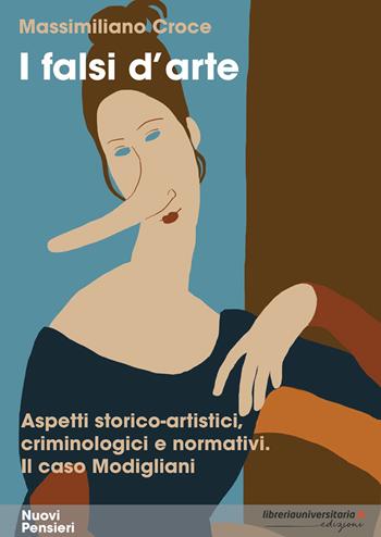 I falsi d'arte. Aspetti storico-artistici, criminologici e normativi. Il caso Modigliani - Massimiliano Croce - Libro libreriauniversitaria.it 2022, Nuovi pensieri | libraccio.click