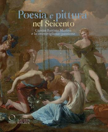 Poesia e pittura nel Seicento. Giovan Battista Marino e la «meravigliosa» passione. Ediz. illustrata  - Libro Officina Libraria 2024, Cataloghi di mostre | libraccio.click