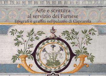 Arte e scrittura al servizio dei Farnese. Epigrafe e graffiti nel palazzo di Caprarola  - Libro Officina Libraria 2026, Saggi in officina | libraccio.click