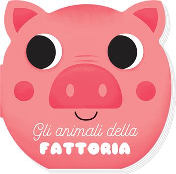 Gli animali della fattoria. I musetti. Ediz. a colori - Benedetta Nigelli - Libro Edizioni del Borgo 2022 | libraccio.click