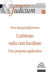 L'arbitrato nella crisi familiare. Una proposta applicativa
