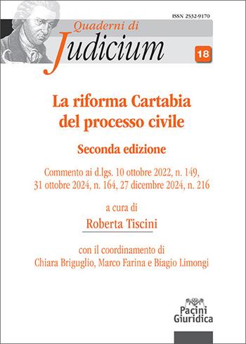 La riforma Cartabia del processo civile. Commento ai d.lgs. 10 ottobre 2022, n. 149, 31 ottobre 2024, n. 164, 27 dicembre 2024, n. 216  - Libro Pacini Giuridica 2025, Quaderni di Judicium | libraccio.click