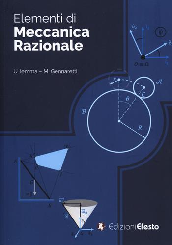 Elementi di meccanica razionale - Umberto Iemma, Massimo Gennaretti - Libro Edizioni Efesto 2025, Circuli dimensio | libraccio.click
