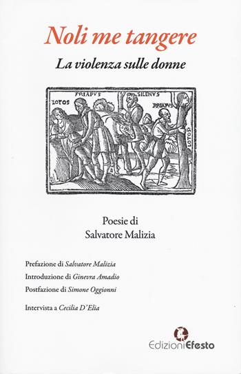 Noli me tangere. La violenza sulle donne - Salvatore Malizia - Libro Edizioni Efesto 2025, Parerga | libraccio.click