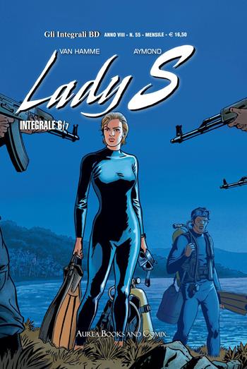 Lady S. Vol. 6: La faglia-Rapporto di forze - Philippe Aymond, Jean Van Hamme - Libro Aurea Books and Comix 2023, Gli integrali BD | libraccio.click
