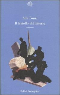 Il fratello del littorio - Ada Fonzi - Libro Bollati Boringhieri 1990, Varianti | libraccio.click