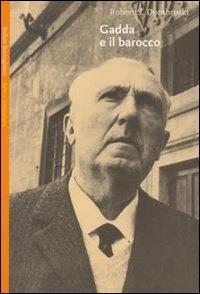 Gadda e il barocco - Robert S. Dombroski - Libro Bollati Boringhieri 2002, Saggi. Arte e letteratura | libraccio.click