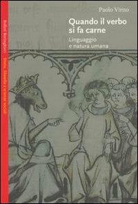 Quando il verbo si fa carne. Linguaggio e natura umana - Paolo Virno - Libro Bollati Boringhieri 2003, Saggi.Storia, filosofia e scienze sociali | libraccio.click
