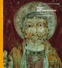 Elogio dell'imprecisione. Percezione e rappresentazione - Giovanni Garroni - Libro Bollati Boringhieri 2005, Saggi. Arte e letteratura | libraccio.click