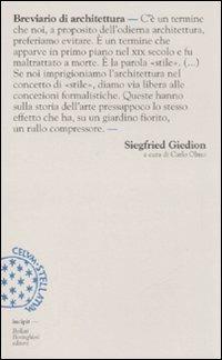 Breviario di architettura. Ediz. illustrata - Siegfried Giedion - Libro Bollati Boringhieri 2008, Incipit | libraccio.click