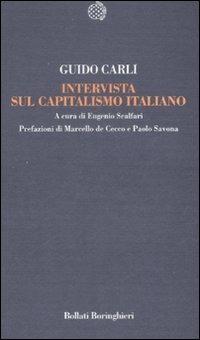 Intervista sul capitalismo italiano - Guido Carli - Libro Bollati Boringhieri 2008, Temi | libraccio.click