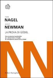 La prova di Gödel - Ernest Nagel, James R. Newman - Libro Bollati Boringhieri 2013, I grandi pensatori | libraccio.click